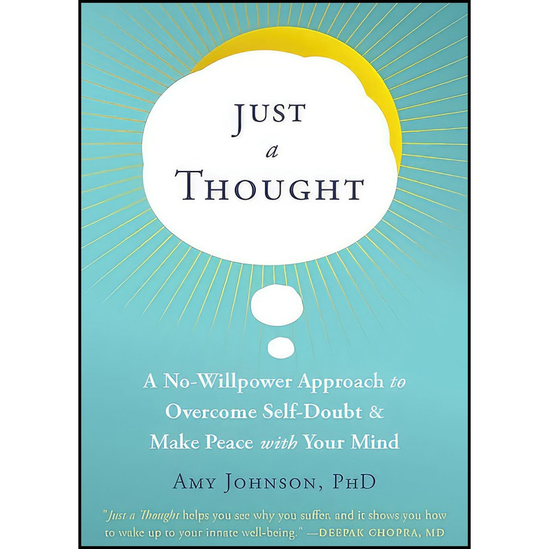 کتاب Just a Thought اثر Amy Johnson Ph.D. انتشارات New Harbinger Publications