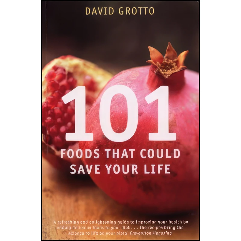 کتاب 101 Foods That Could Save Your Life اثر David W. Grotto انتشارات Transworld Publishers Ltd