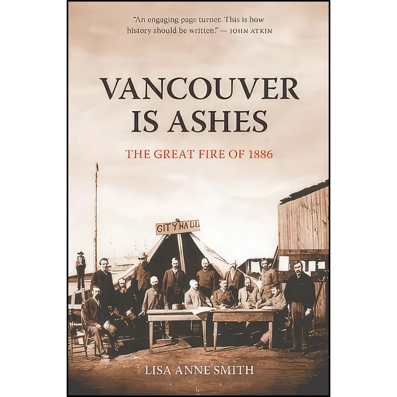 کتاب Vancouver Is Ashes اثر Lisa Anne Smith انتشارات Ronsdale Press