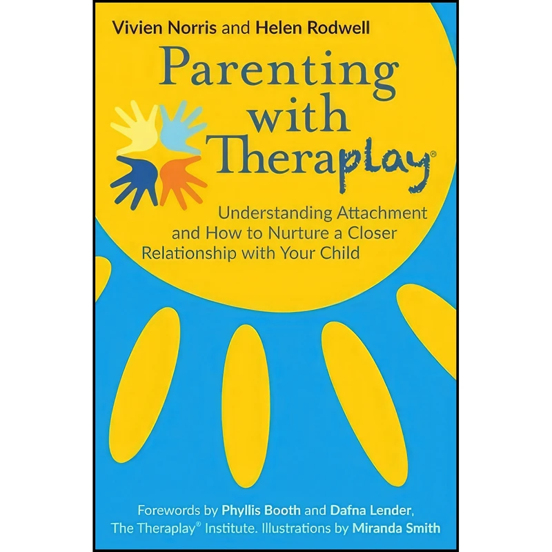 کتاب Parenting with Theraplay اثر جمعی از نویسندگان انتشارات Jessica Kingsley Publishers