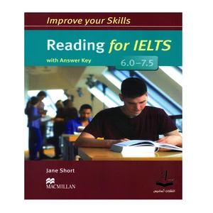 کتاب Improve Your Skills Reading For IELTS 6.0-7.5 اثر Jane Short انتشارات آرماندیس
