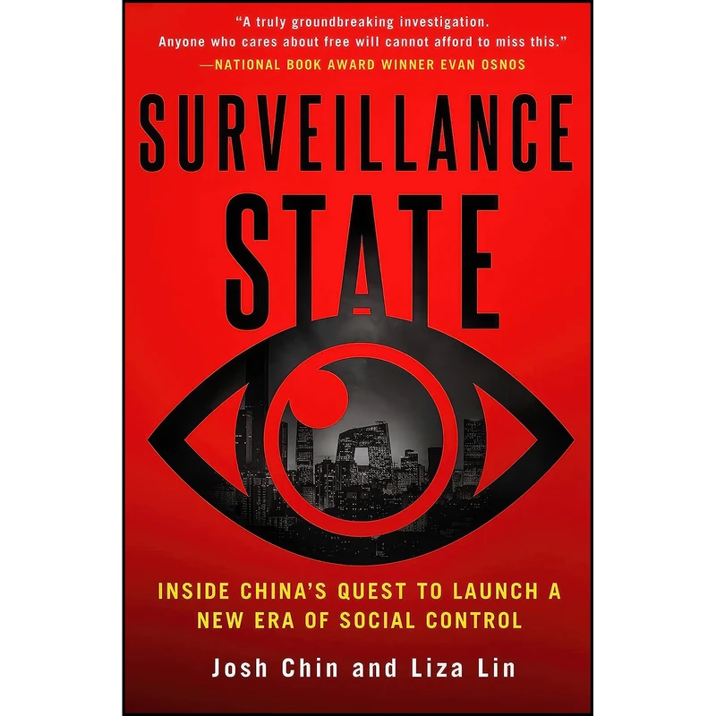 کتاب Surveillance State اثر Josh Chin and Liza Lin انتشارات St. Martins Press