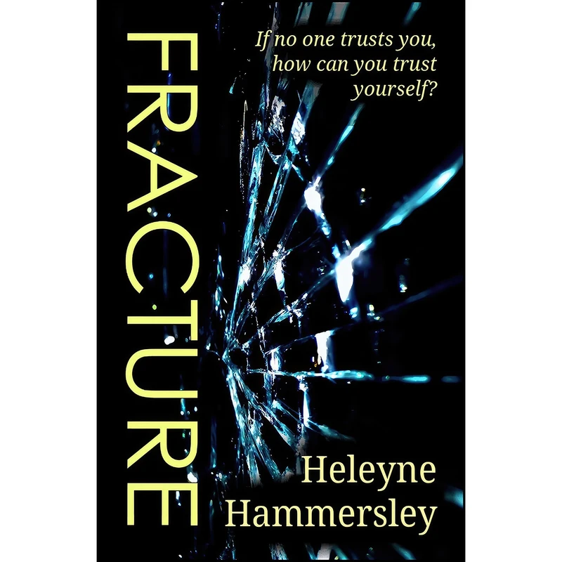 کتاب Fracture اثر Heleyne Hammersley انتشارات Bloodhound Books