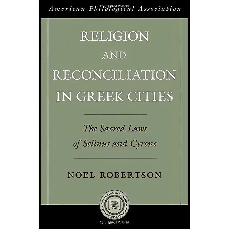 کتاب Religion and Reconciliation in Greek Cities اثر Noel Robertson انتشارات Oxford University Press