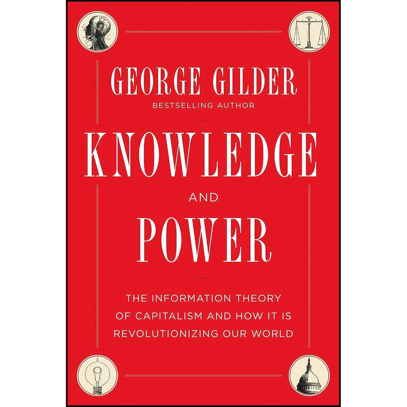 کتاب Knowledge and Power اثر George Gilder انتشارات Regnery Gateway