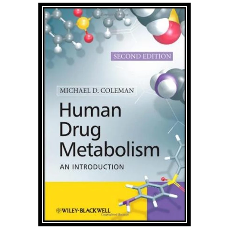 کتاب Human Drug Metabolism: An Introduction اثر Michael Coleman انتشارات مؤلفین طلایی