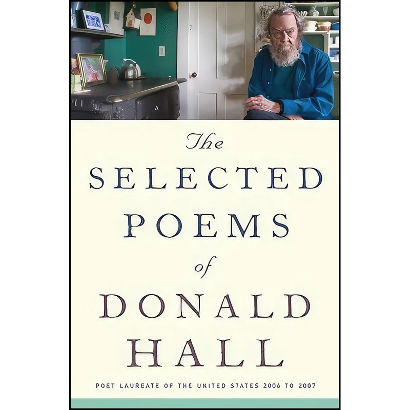 کتاب The Selected Poems of Donald Hall اثر Donald Hall انتشارات Houghton Mifflin Harcourt