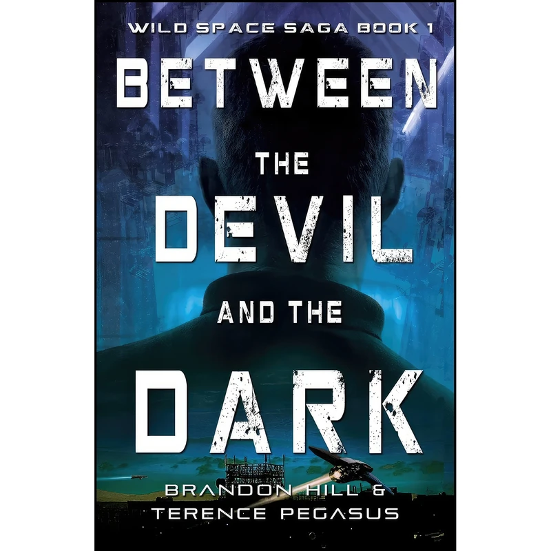 کتاب Between the Devil and the Dark  اثر Brandon Hill and Terrence Pegasus انتشارات 4 Horsemen Publications