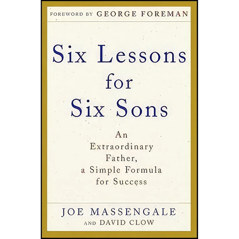 کتاب Six Lessons for Six Sons اثر Joe Massengale and David Clow انتشارات Harmony