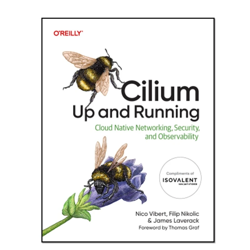 کتاب Cilium: Up and Running اثر جمعی از نویسندگان انتشارات آوای مؤلف