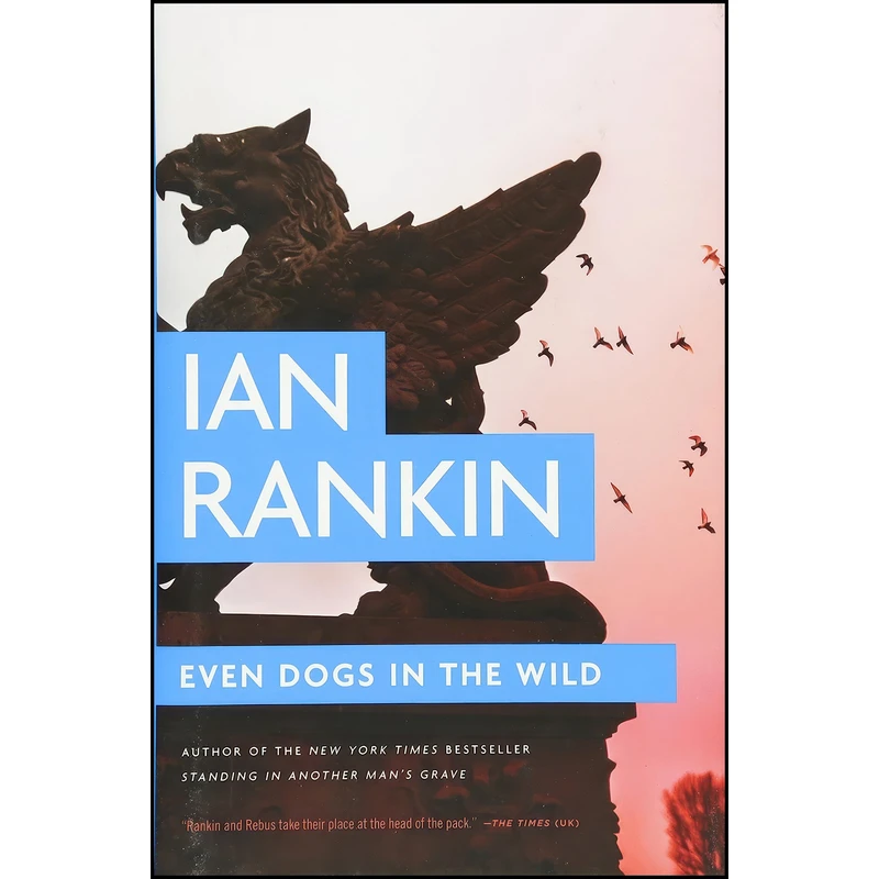 کتاب Even Dogs in the Wild اثر Ian Rankin انتشارات Little, Brown and Company