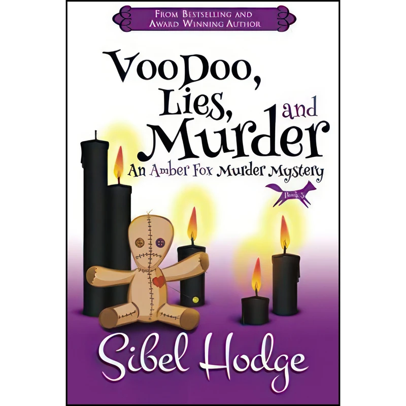 کتاب Voodoo, Lies, and Murder  اثر Sibel Hodge انتشارات تازه ها