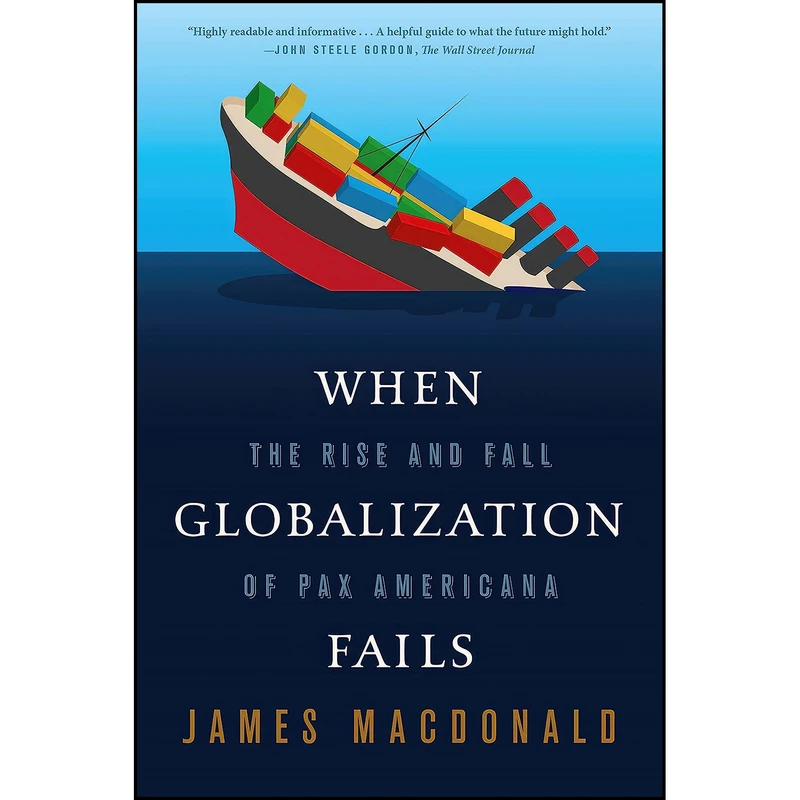 کتاب When Globalization Fails اثر James MacDonald انتشارات Farrar, Straus and Giroux