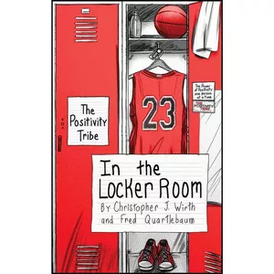 کتاب The Positivity Tribe in the Locker Room اثر جمعي از نويسندگان انتشارات Motivation Champs