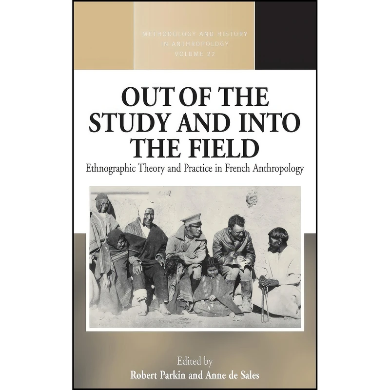 کتاب Out of the Study and Into the Field اثر Robert Parkin and Anne de Sales انتشارات Berghahn Books