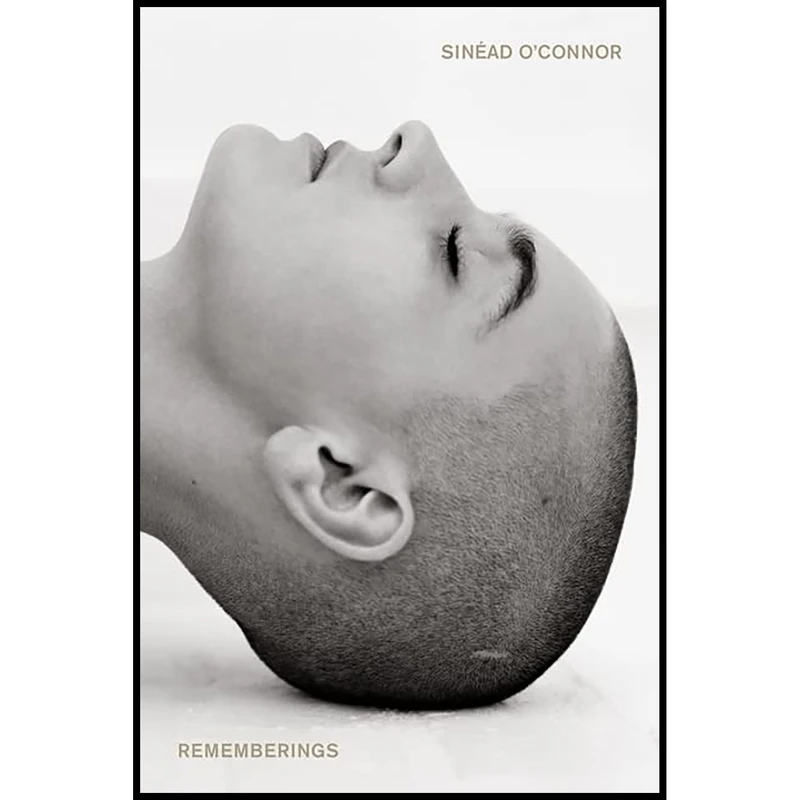 کتاب Rememberings اثر Sinéad OConnor انتشارات Dey Street Books