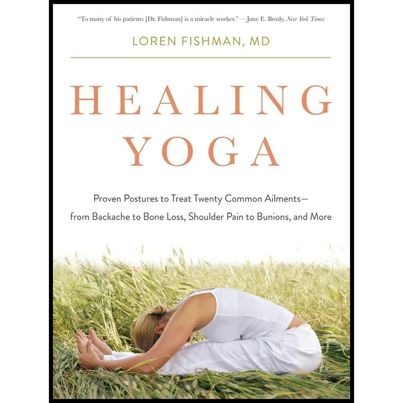 کتاب Healing Yoga اثر Loren Fishman انتشارات W. W. Norton & Company