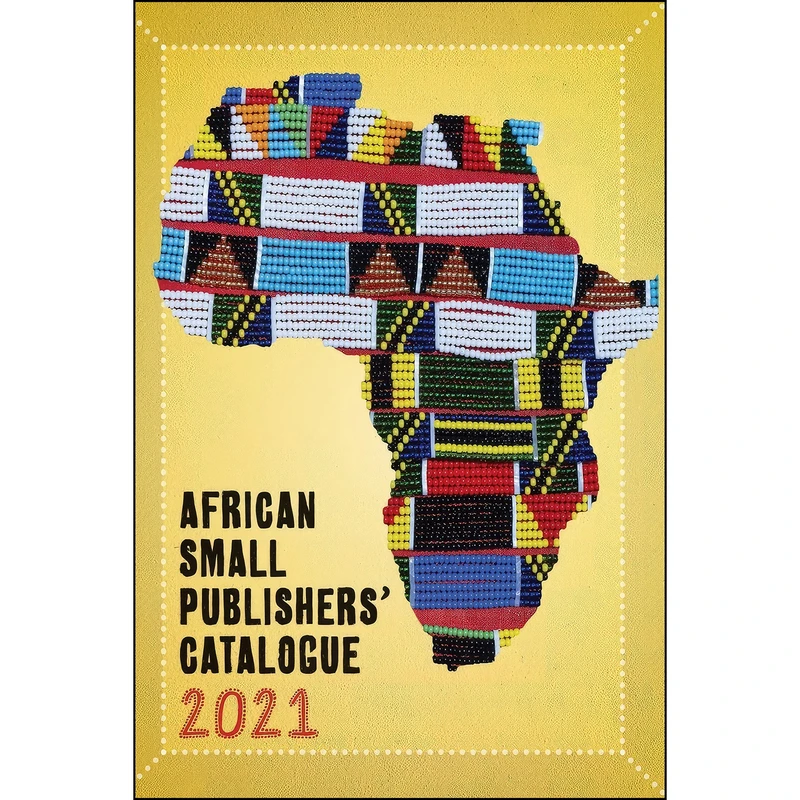 کتاب 2021 African Small Publishers Catalogue اثر جمعي از نويسندگان انتشارات Modjaji Books