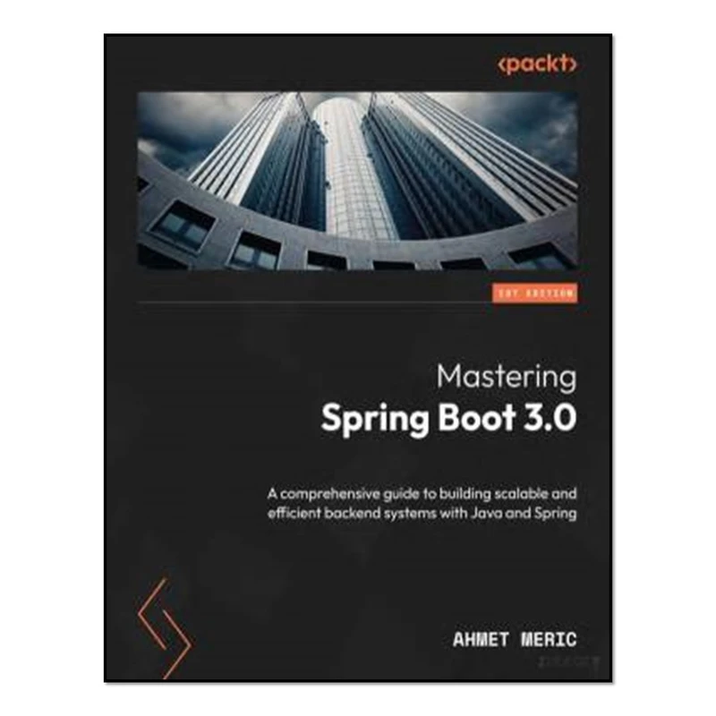 کتاب Mastering Spring Boot 3.0 اثر Ahmet Meric انتشارات آوای مؤلف