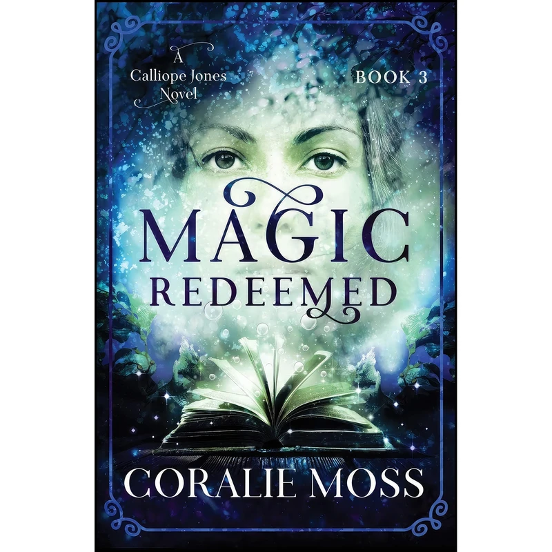 کتاب Magic Redeemed  اثر Coralie Moss انتشارات تازه ها