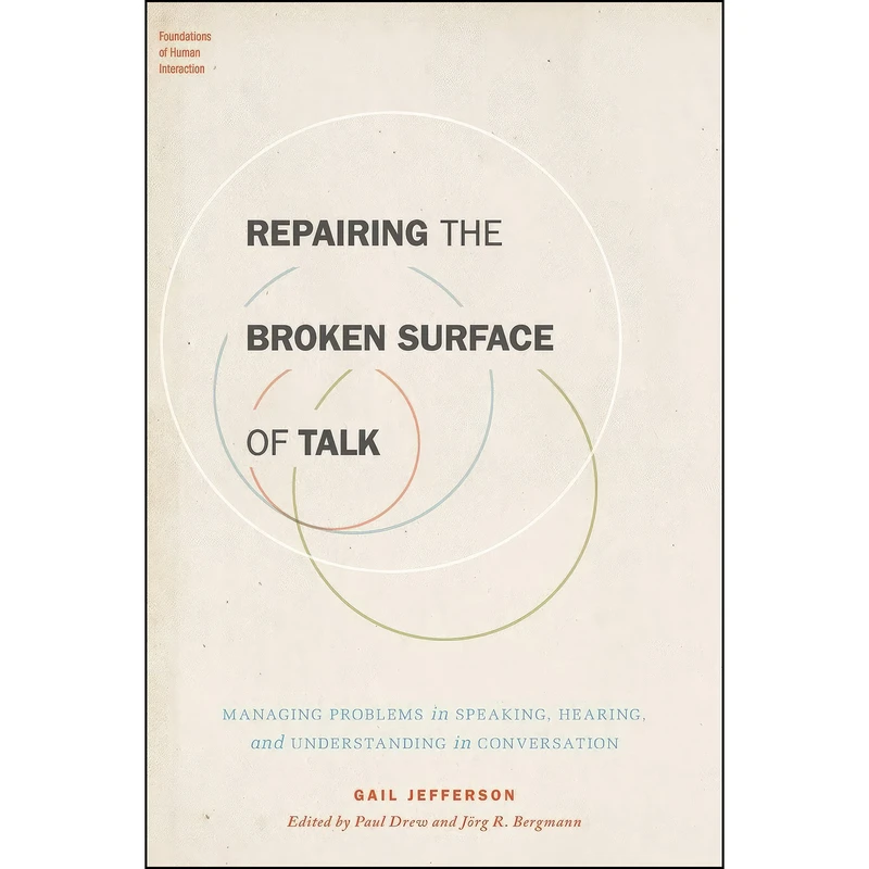 کتاب Repairing the Broken Surface of Talk اثر جمعي از نويسندگان انتشارات Oxford University Press