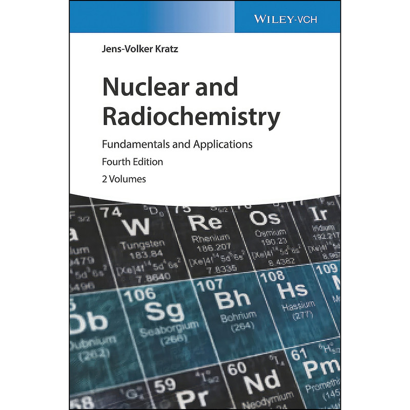 کتاب Nuclear and Radiochemistry اثر Jens-Volker Kratz انتشارات Wiley-VCH