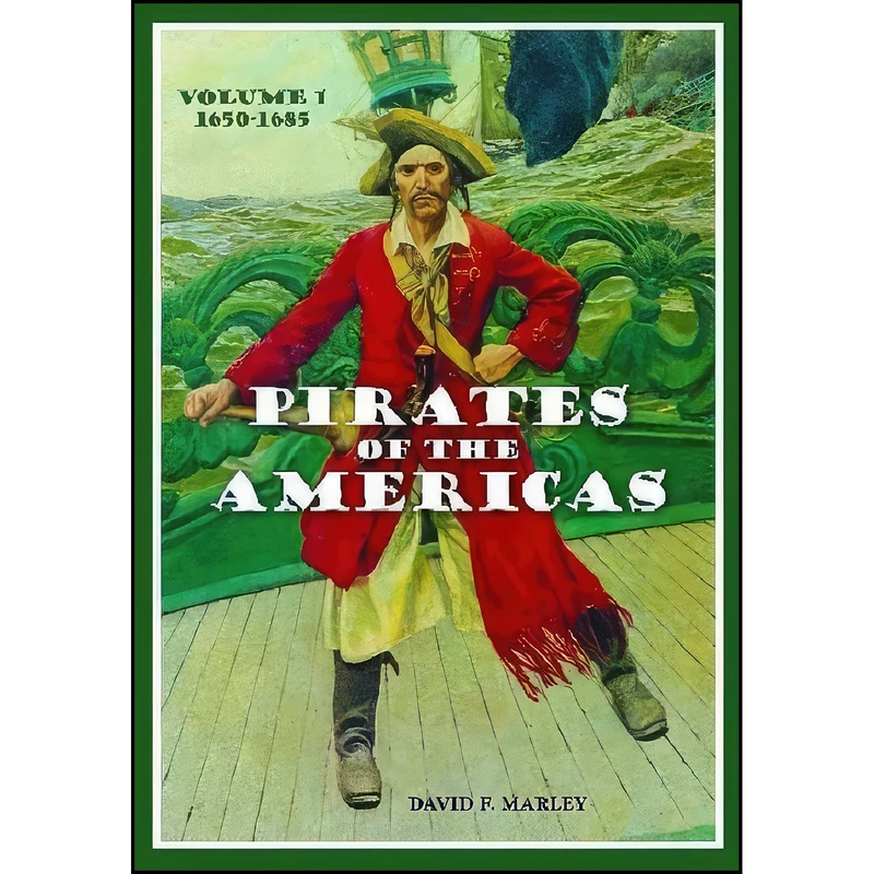 کتاب Pirates of the Americas اثر David Marley انتشارات ABC-CLIO