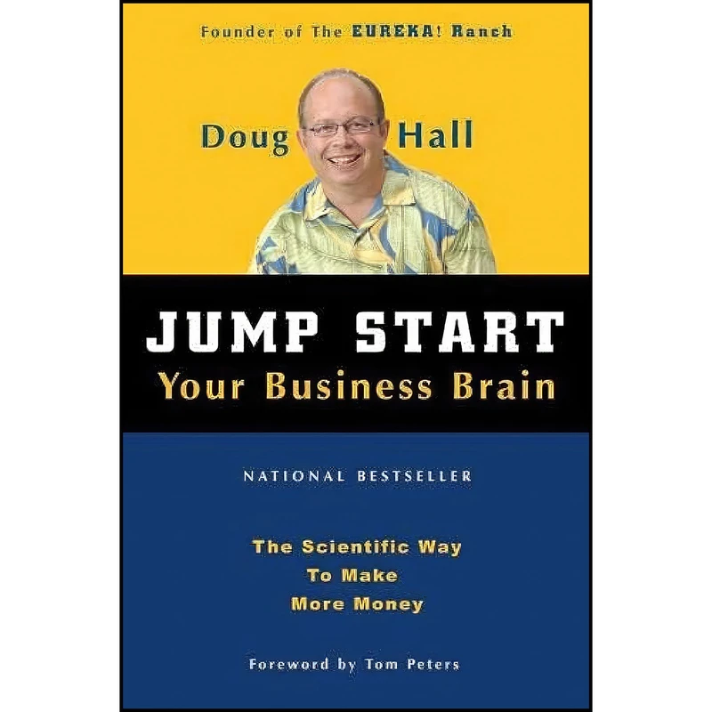 کتاب Jump Start Your Business Brain اثر Doug Hall and Tom Peters انتشارات Clerisy Press