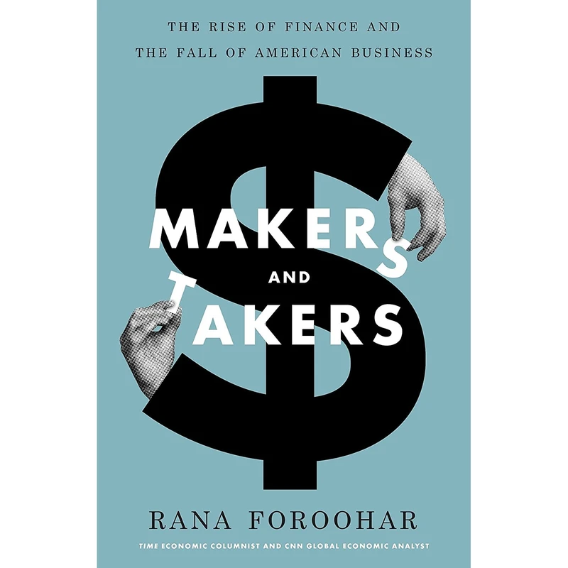 کتاب Makers and Takers اثر Rana Foroohar انتشارات Currency
