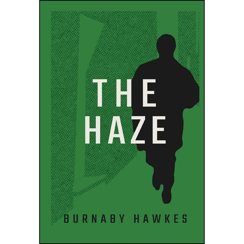 کتاب The Haze اثر Burnaby Hawkes انتشارات Athena Book Tavern