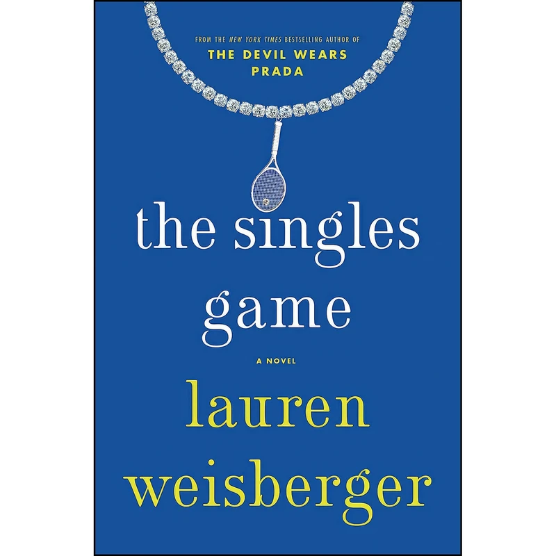 کتاب The Singles Game اثر Lauren Weisberger انتشارات Simon & Schuster