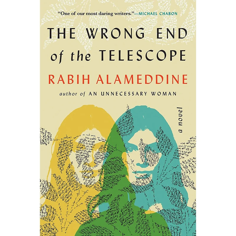 کتاب The Wrong End of the Telescope اثر Rabih Alameddine انتشارات Grove Press