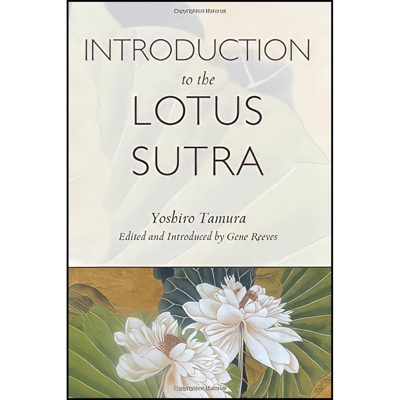 کتاب Introduction to the Lotus Sutra اثر جمعی از نویسندگان انتشارات Wisdom Publications