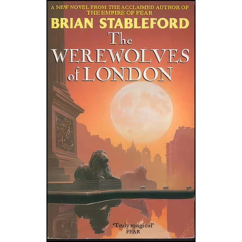 کتاب The Werewolves Of London اثر Brian Stableford انتشارات TOR