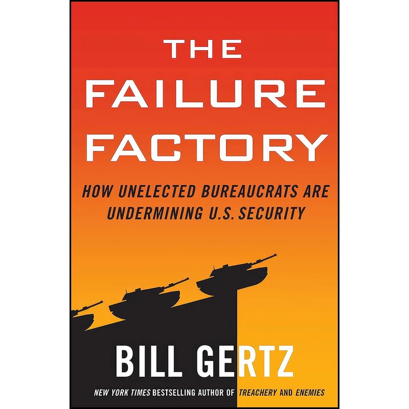 کتاب The Failure Factory اثر Bill Gertz انتشارات Crown Forum