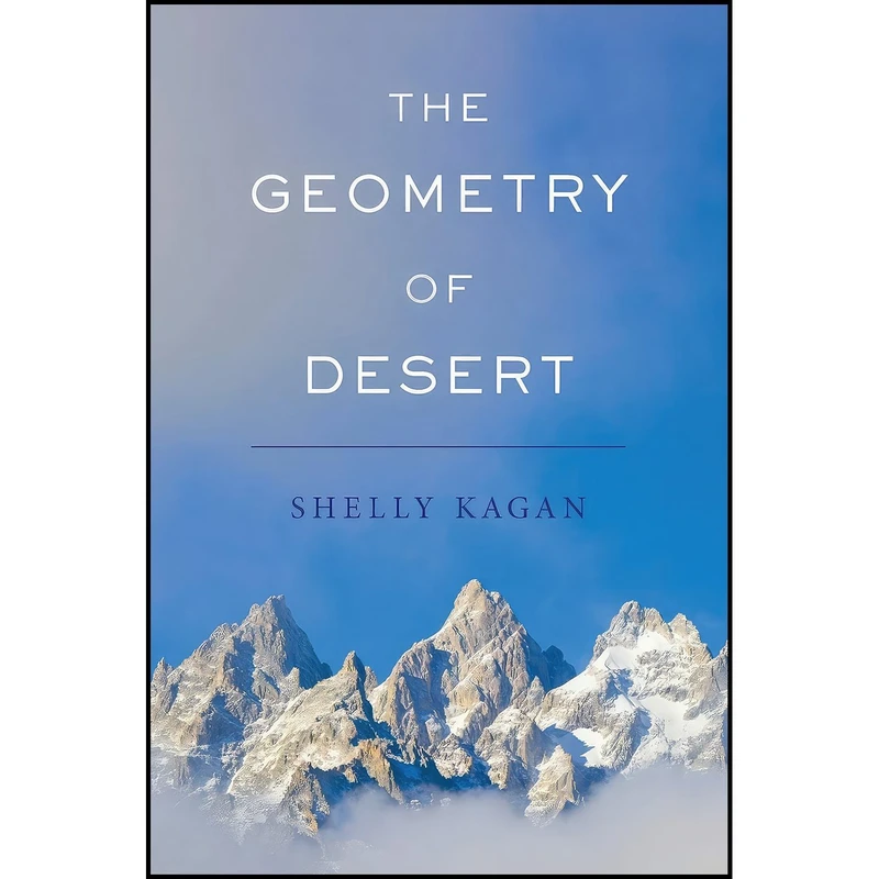 کتاب The Geometry of Desert اثر Shelly Kagan انتشارات Oxford University Press