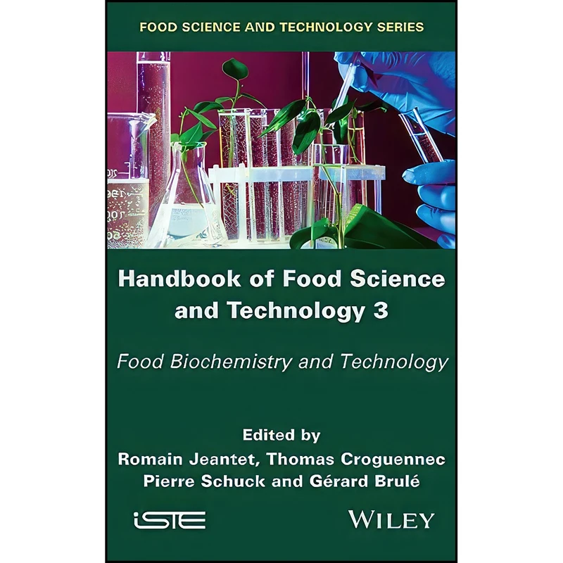 کتاب Handbook of Food Science and Technology 3 اثر جمعي از نويسندگان انتشارات Wiley-ISTE
