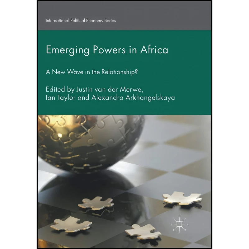 کتاب Emerging Powers in Africa اثر جمعي از نويسندگان انتشارات Palgrave Macmillan