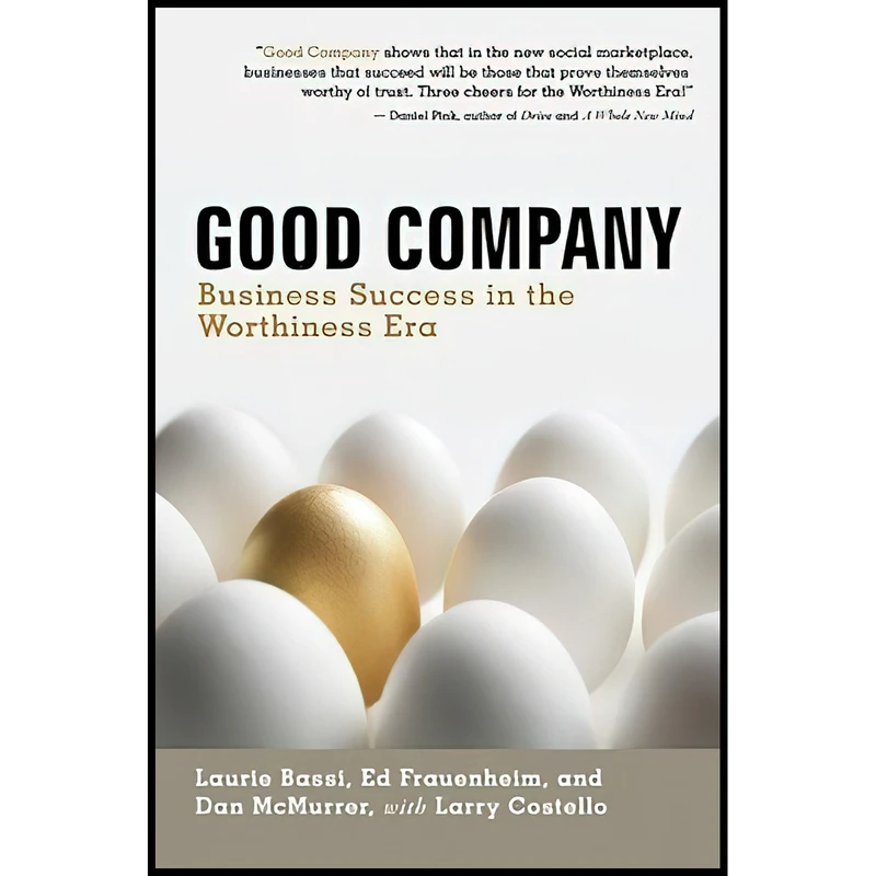 کتاب Good Company اثر Ed Frauenheim and Laurie Bassi انتشارات Berrett-Koehler Publishers