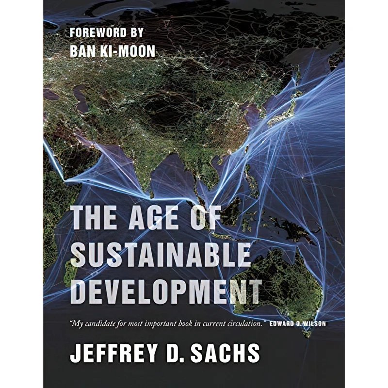 کتاب The Age of Sustainable Development اثر Jeffrey D. Sachs and Ban Ki-moon انتشارات Columbia University Press