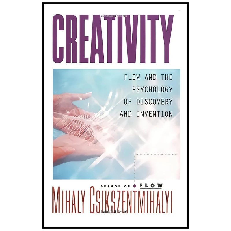 کتاب Creativity اثر Mihaly Csikszentmihalyi انتشارات Harper Perennial