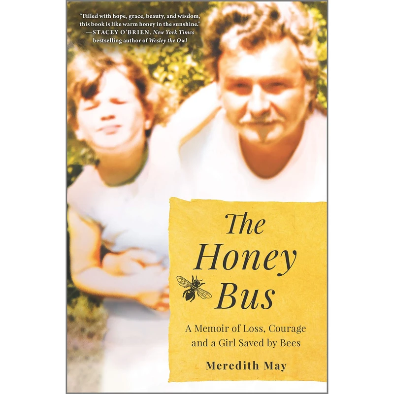 کتاب The Honey Bus اثر Meredith May انتشارات Harlequin Enterprises Ltd