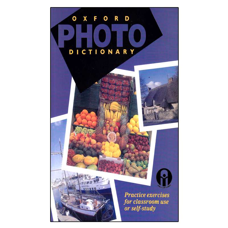 کتاب Oxford Photo Dictionary Practice Exercises For Classroom Use Or Self-Study اثر جمعی از نویسندگان انتشارات الوندپویان کتاب Oxford Photo Dictionary Practice Exercises For Classroom Use Or Self-Study اثر جمعی از نویسندگان انتشارات الوندپویان