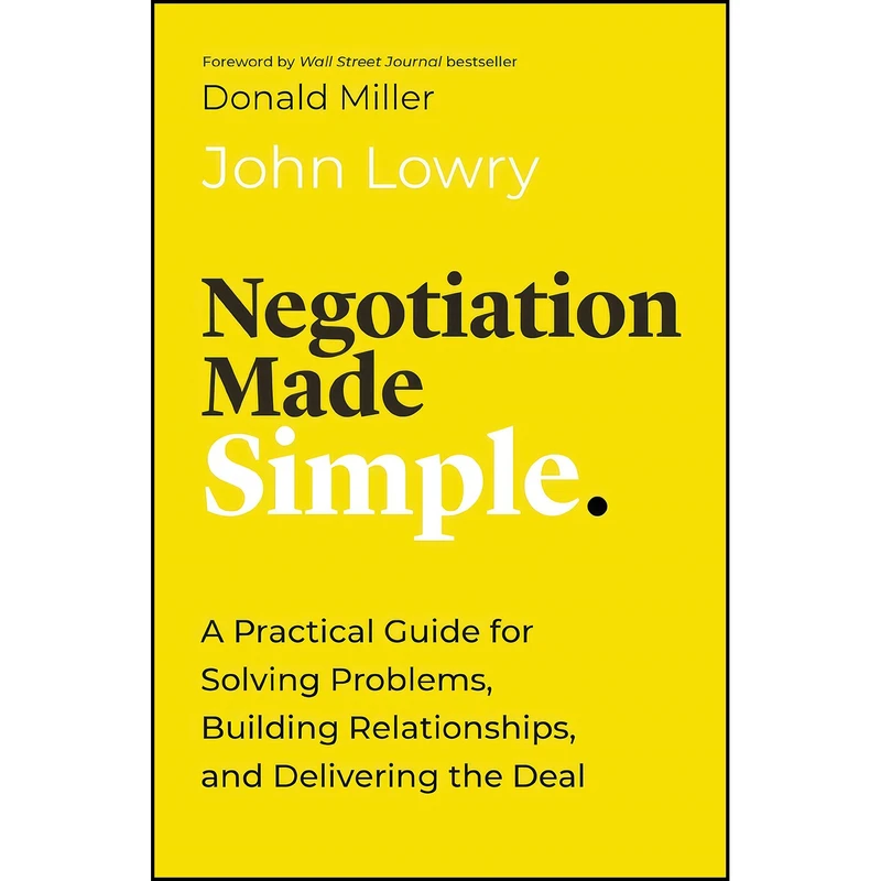 کتاب Negotiation Made Simple اثر John Lowry انتشارات HarperCollins Leadership