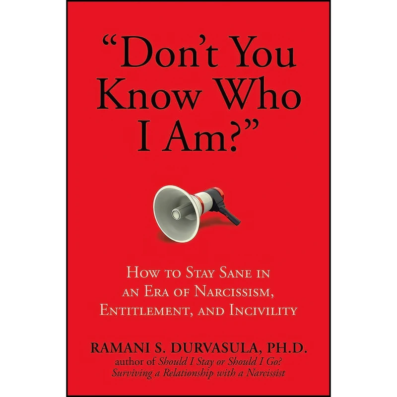 کتاب "Dont You Know Who I Am?" اثر Ramani Durvasula انتشارات Post Hill Press