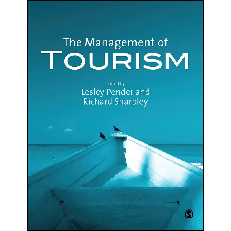 کتاب The Management of Tourism اثر Lesley Pender and Richard Sharpley انتشارات SAGE Publications Ltd