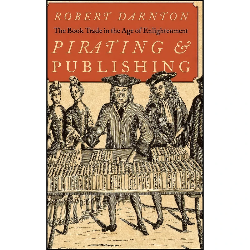 کتاب Pirating and Publishing اثر Robert Darnton انتشارات Oxford University Press