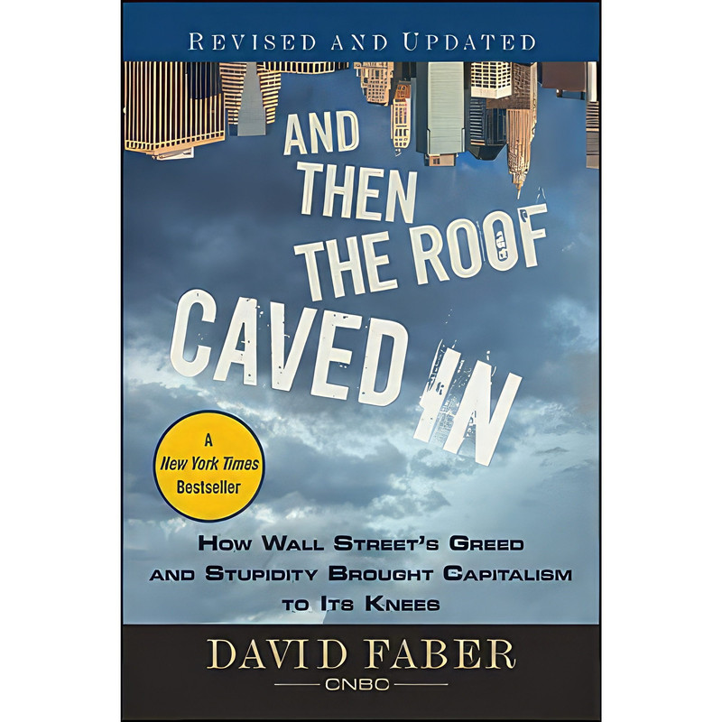 کتاب And Then the Roof Caved In اثر David Faber انتشارات Wiley