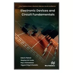  کتاب Electronic Devices and Circuit Fundamentals اثر  جمعي از نويسندگان انتشارات مؤلفين طلايي