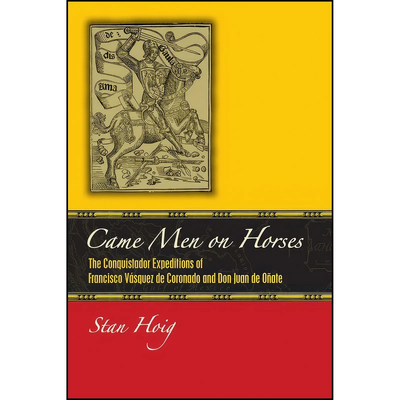 کتاب Came Men on Horses اثر Stan Hoig انتشارات University Press of Colorado